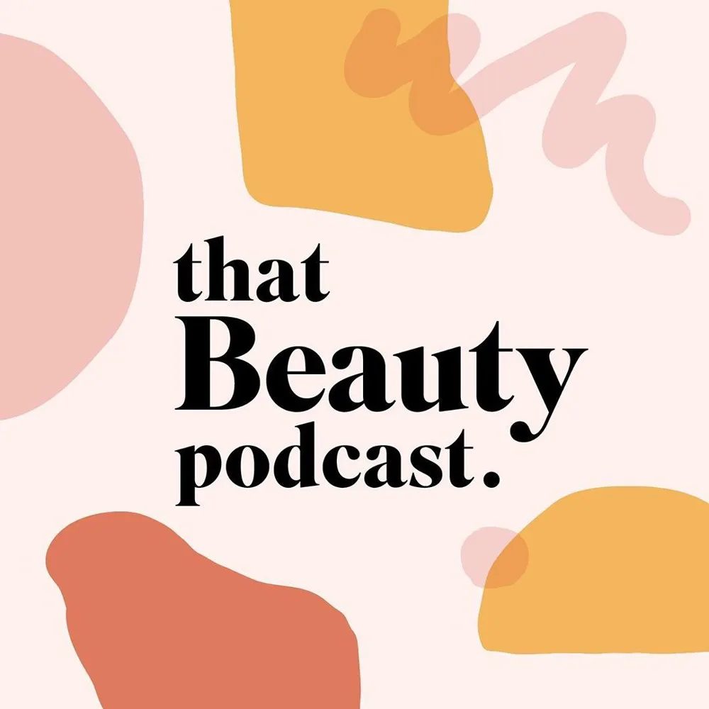 that beauty podcast