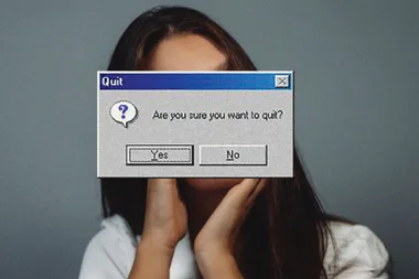 A woman's face is obscured by a Windows error box asking, "Are you sure you want to quit?"