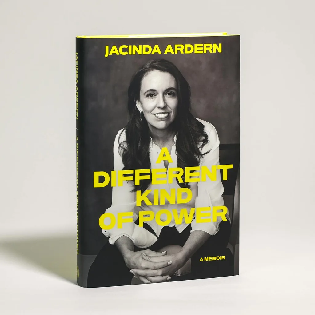 A Different Kind of Power, by
Jacinda Ardern
