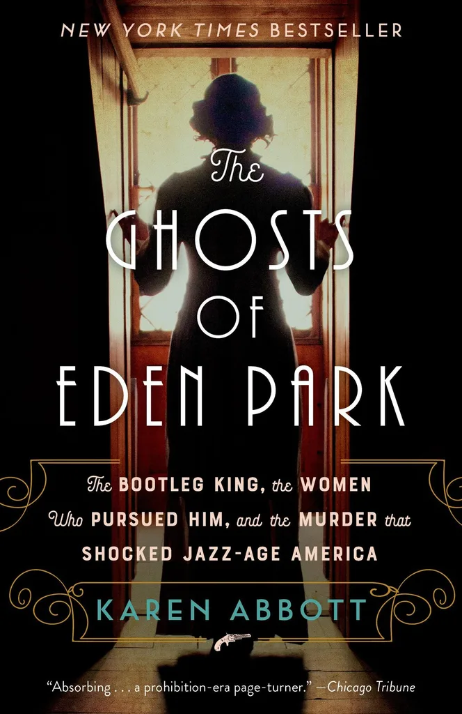 The Ghosts of Eden Park by Karen Abbott