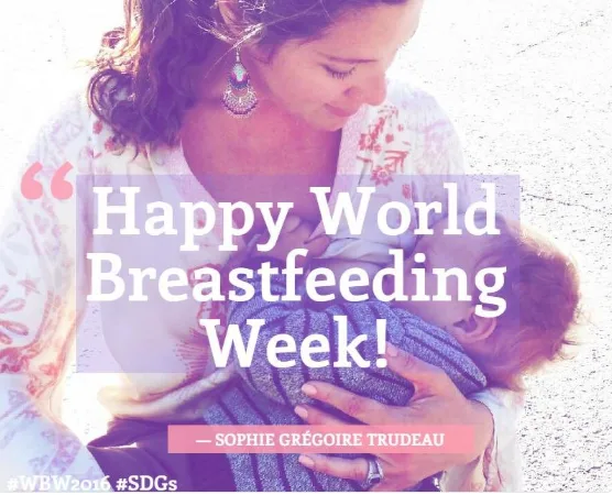 Woman breastfeeding a baby with text overlay: "Happy World Breastfeeding Week! — Sophie Grégoire Trudeau."
