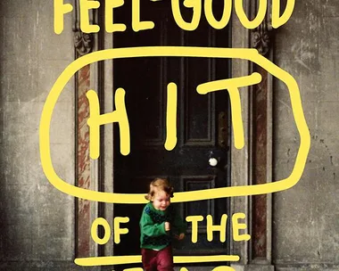 Cover of "The Feel-Good Hit of the Year" by Liam Pieper; child running indoors in front of ornate doorway.