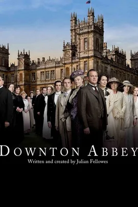 Cast of Downton Abbey in period costumes standing in front of a large estate; Downton Abbey logo above them.