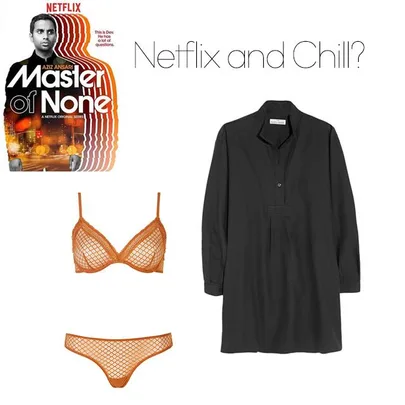 Netflix "Master of None" poster, black dress, orange bra, and panties for a casual Netflix and Chill outfit suggestion.