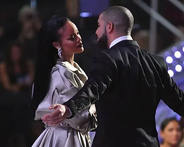 Drake and Rihanna.