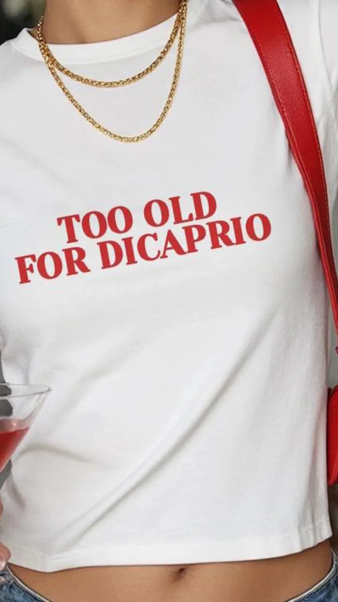 Etsy Too Old For Dicaprio slogan tee