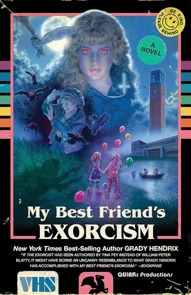 My Best Friend's Exorcism by Grady Hendrix