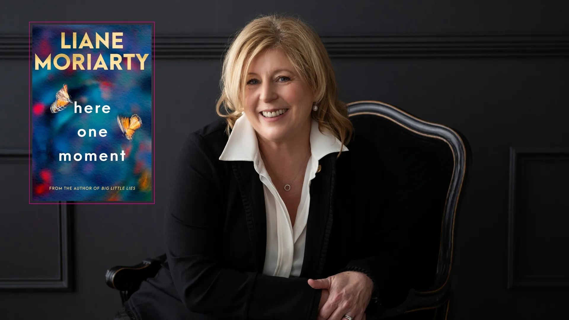 Liane Moriarty's new novel, Here One Moment.