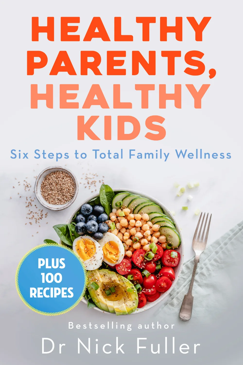 Healthy Parents, Healthy Kids by Dr Nick Fuller