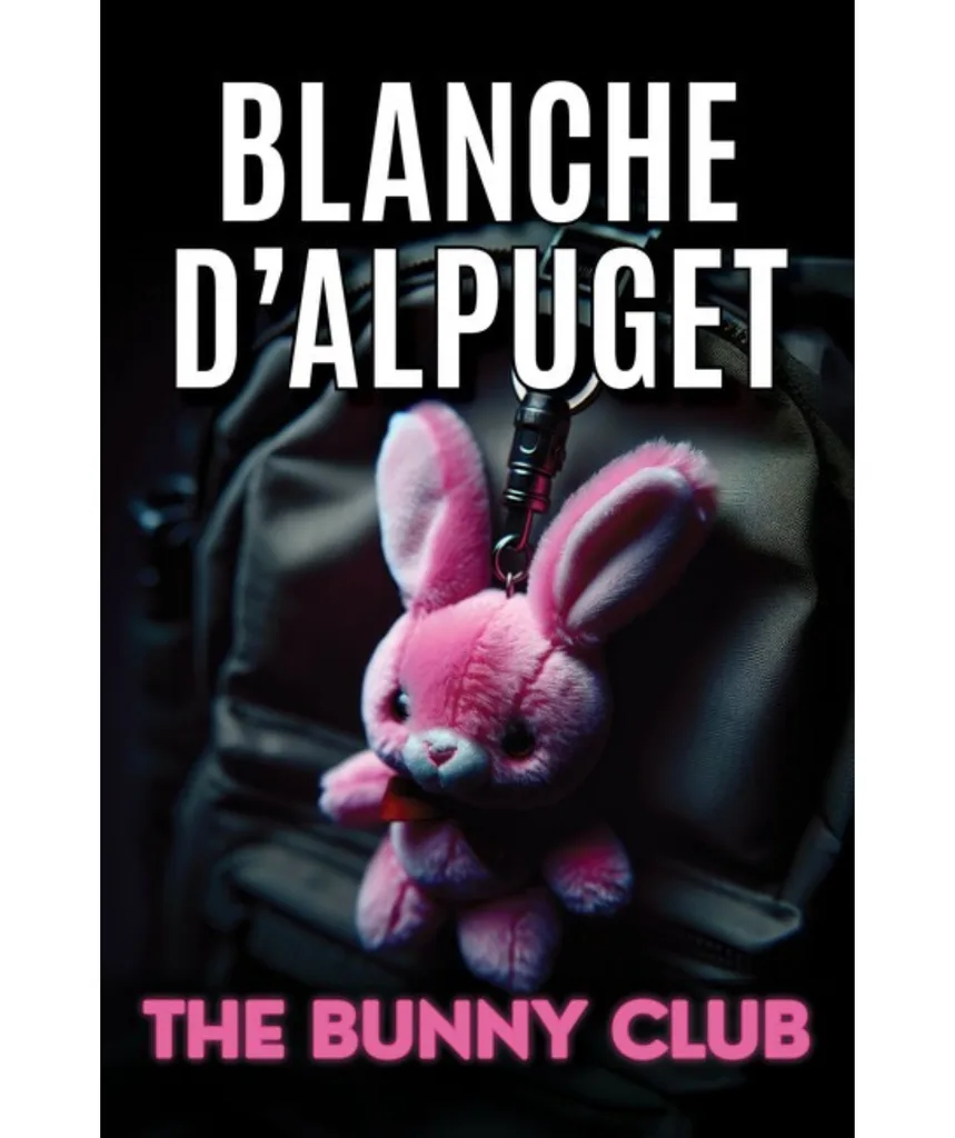 The front cover of Blanche's new book The Bunny Club features a pink fluffy toy bunny