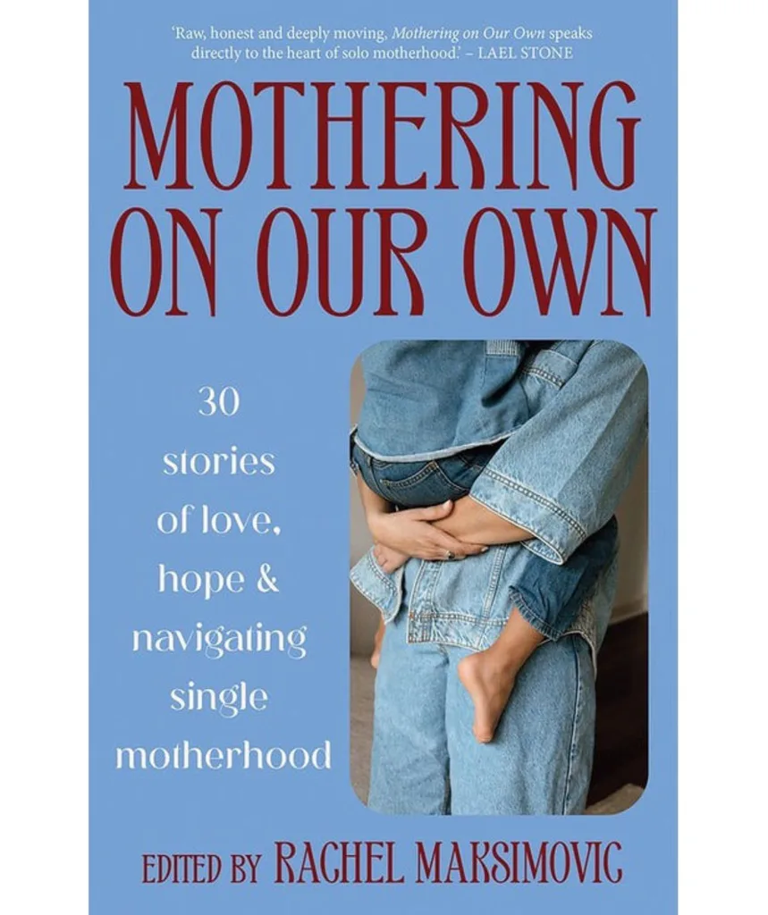 Mothering On Our Own