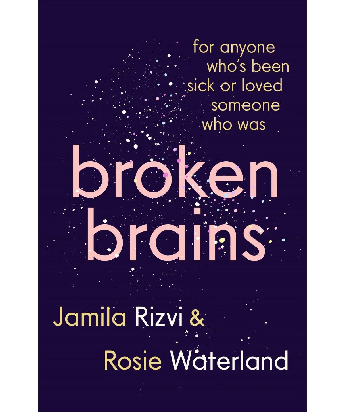 Broken Brains