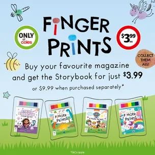 Finger Prints Storybook– just $3.99 with your favourite magazine at Coles!
