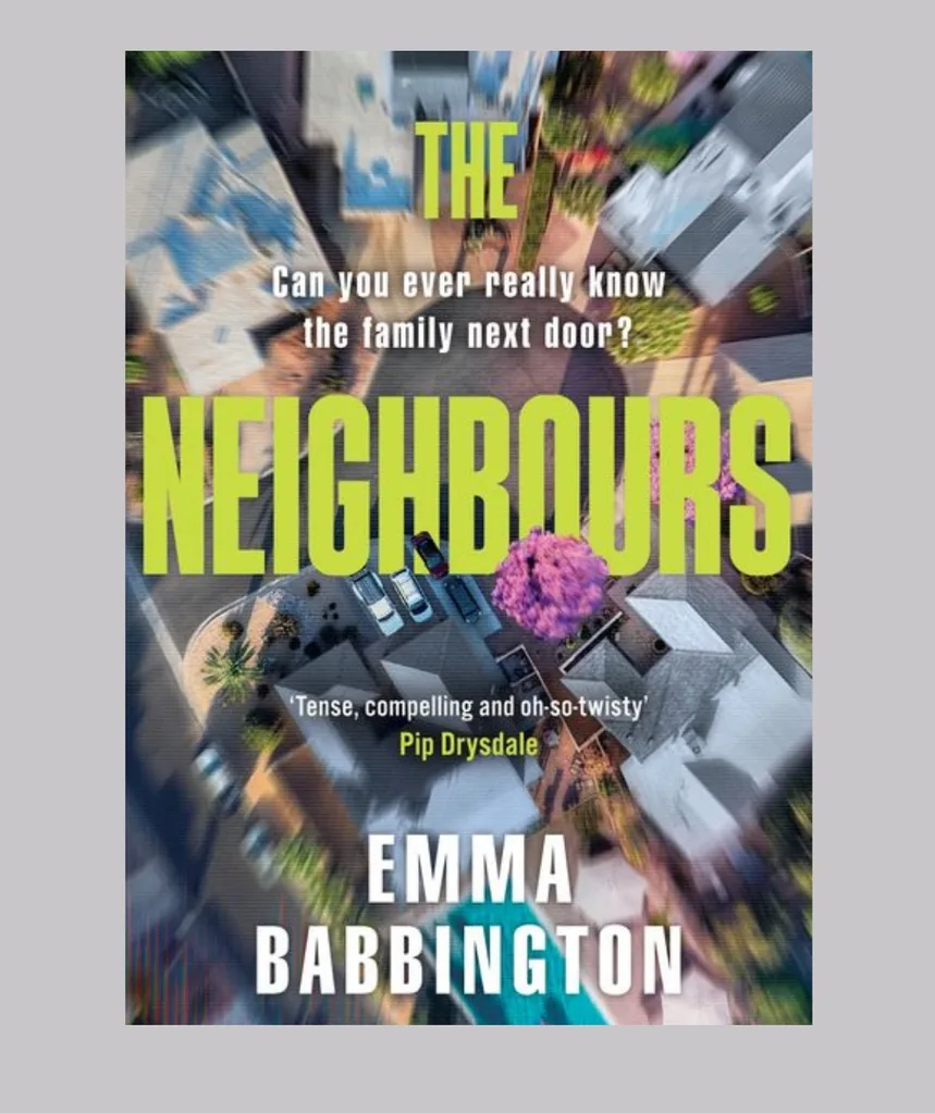 The Neighbours is Emma's debut novel.