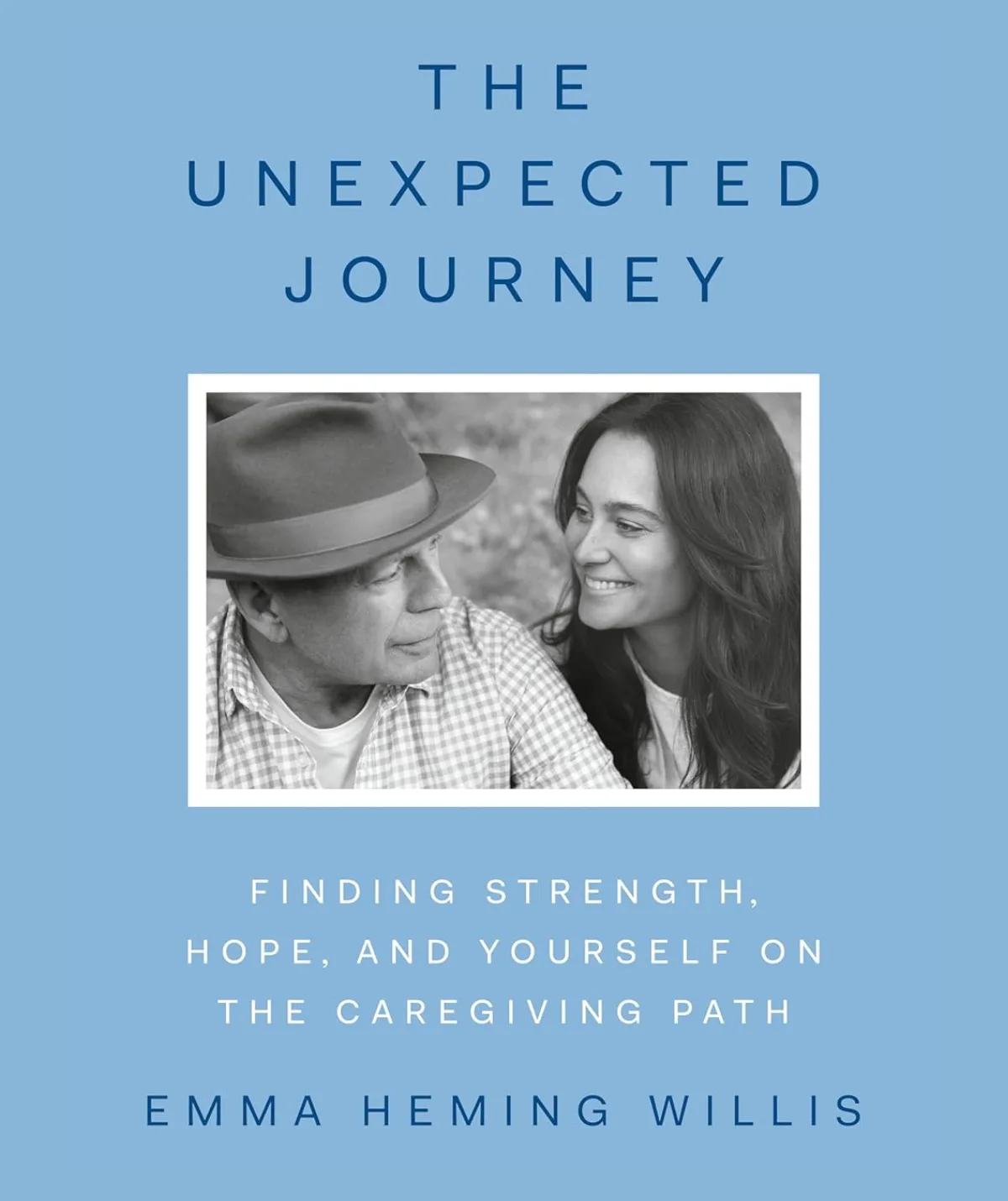The Unexpected Journey: Finding Strength, Hope, and Yourself on the Caregiving Path book cover