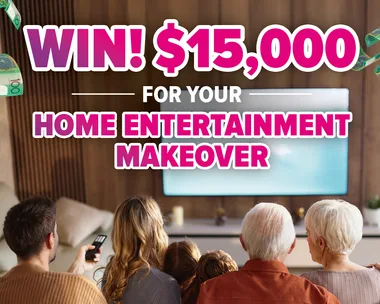 WIN! $15,000 for your Home Entertainment Makeover