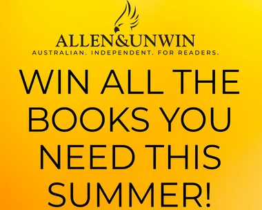 Win a bundle of must-read books from Allen & Unwin!
