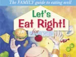 A cheerful child with a big smile, surrounded by healthy foods. Text: "Let's Eat Right! for Kids".