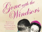 Gone with the Windsors