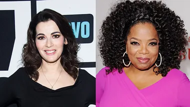 Nigella Lawson and Oprah Winfrey.
