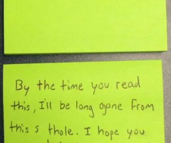 Yellow sticky note with handwritten text expressing dissatisfaction with workplace, stating, "By the time you read this..."