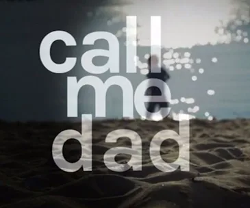 "Title 'Call Me Dad' over a blurred silhouette by a sunlit waterfront."