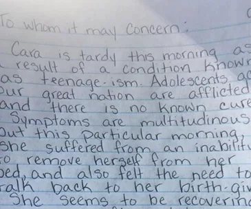 A handwritten note humorously explaining a teenager's tardiness, citing "teenage-ism" as the cause.
