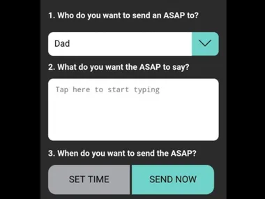 App screen to send an ASAP message to "Dad" with options to type message and choose send time.