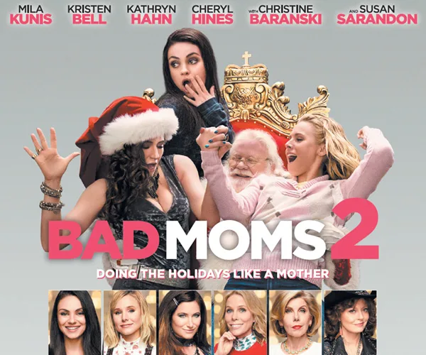 "Poster for 'Bad Moms 2' with main characters in festive chaos and Santa hat, highlighting cast names and film title."