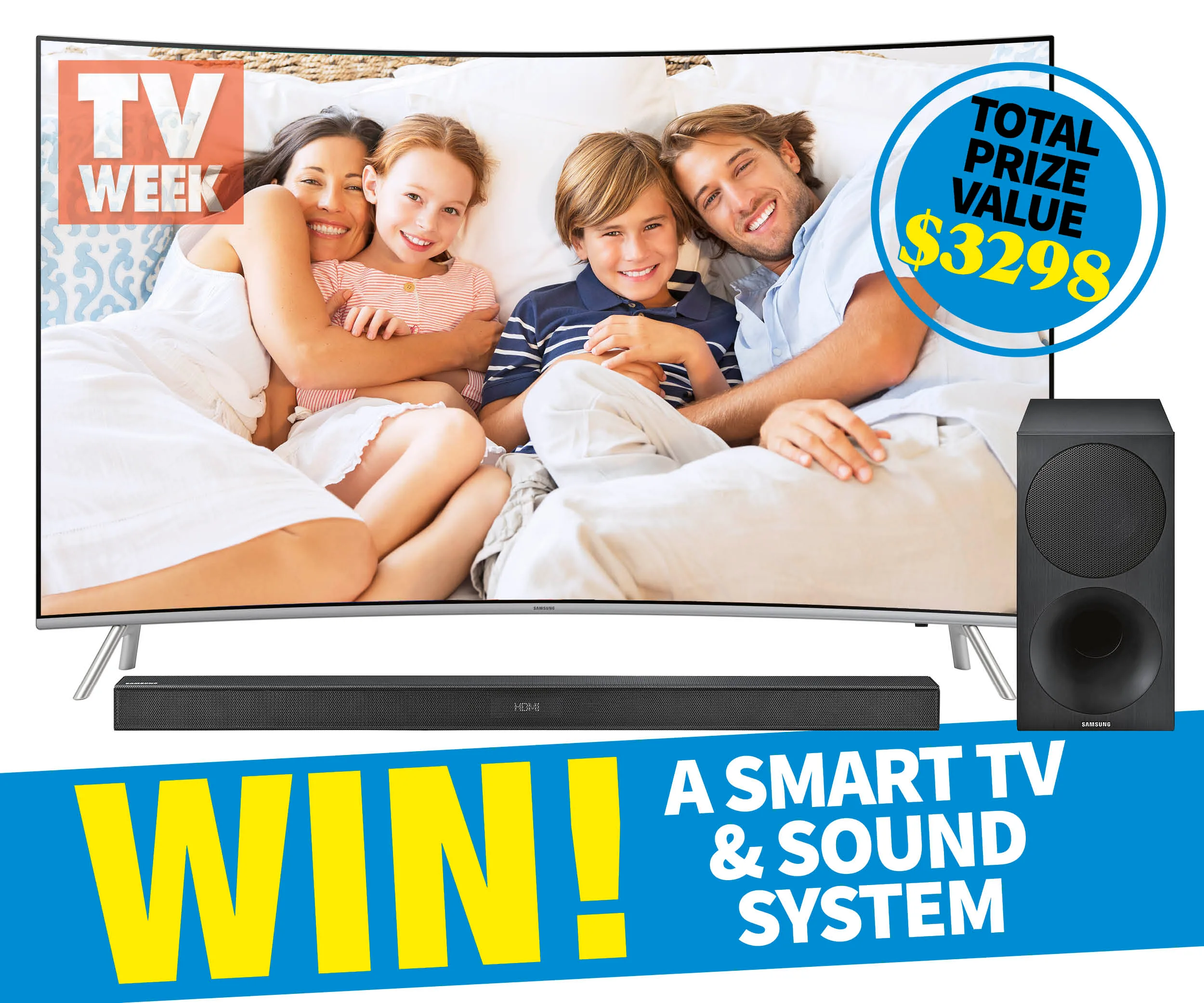 Family on a couch shown on a TV screen, with text "WIN! A Smart TV & Sound System" and prize value of $3298.