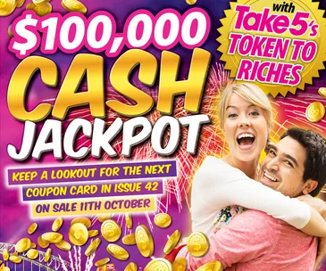 "$100,000 Cash Jackpot promotion with happy couple, gold coins, and fireworks; next coupon in Issue 42 on sale 11th October."