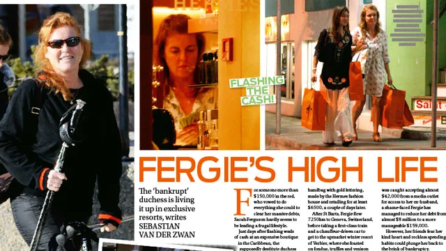 Fergie’s high life