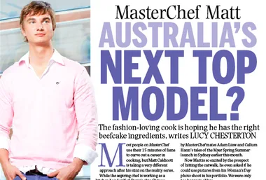 MasterChef Matt Caldicott poses confidently next to a headline asking if he could be Australia's next top model.