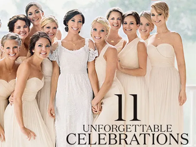 Group of bridesmaids with a bride in white lace gown, smiling for a magazine cover titled "11 Unforgettable Celebrations".