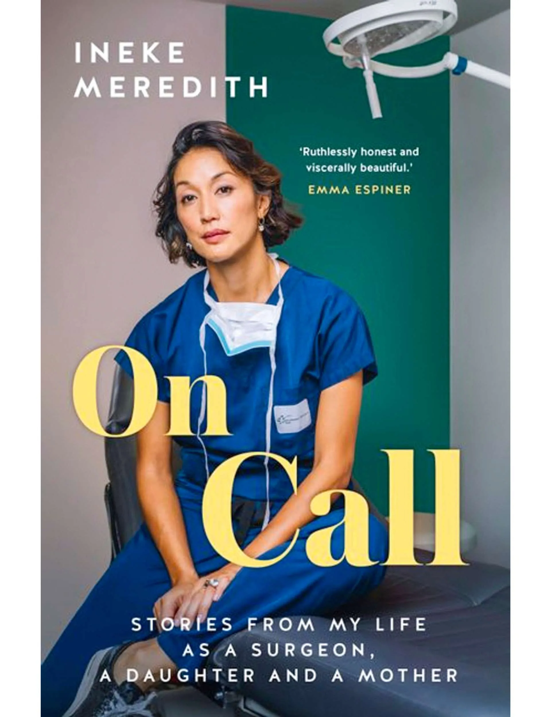 The cover of Ineke's book, On Call: Stories From My Life as a Surgeon, a Daughter and a Mother