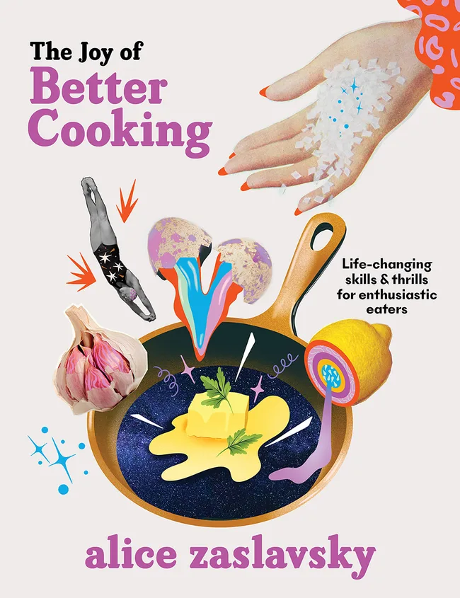Cover of "The Joy of Better Cooking" by Alice Zaslavsky, featuring cooking elements like garlic, butter, and a pan.