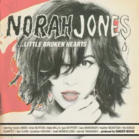 Norah Jones: …Little Broken Hearts