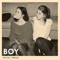 Mutual Friends by Boy