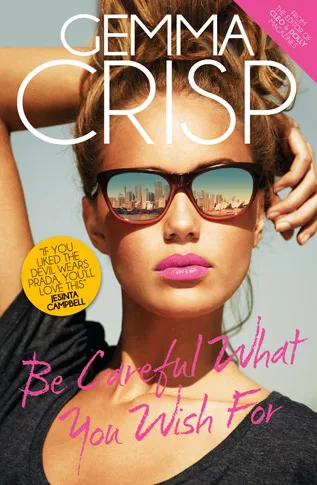 Be Careful What You Wish For by Gemma Crisp