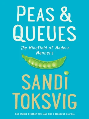 Bookclub: Peas & Queues: The Minefield of modern Manners