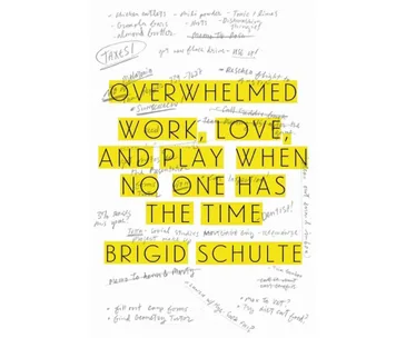 Overwhelmed by Brigid Schulte