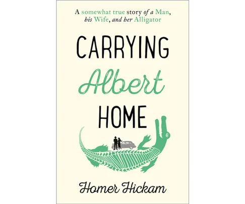 Carrying Albert Home by Homer Hickman review
