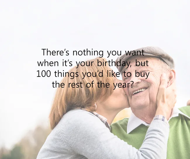 A woman kisses a smiling older man on the cheek, with text overlay about birthday desires.