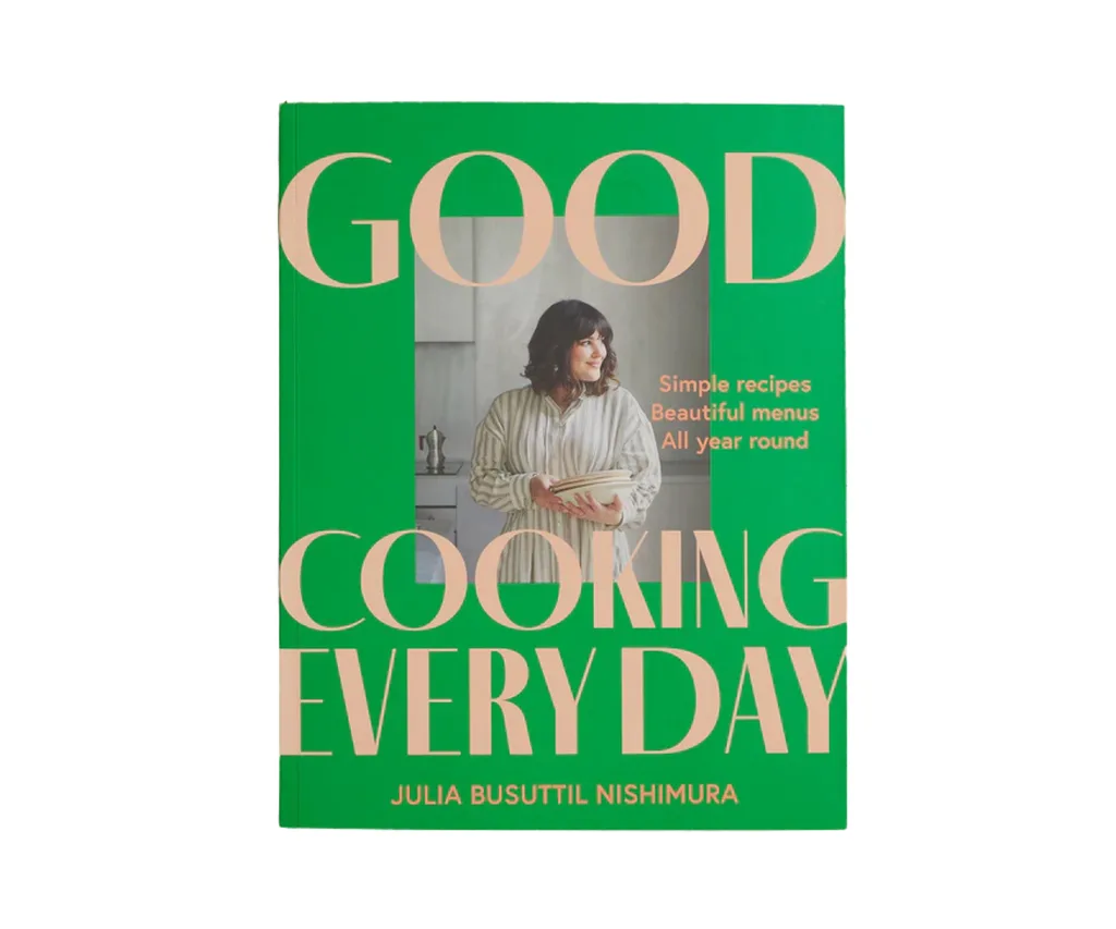 The cover of Good Cooking Every Day, by Julia Busuttil Nishimura