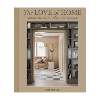 The Love of Home book, Kate Marker