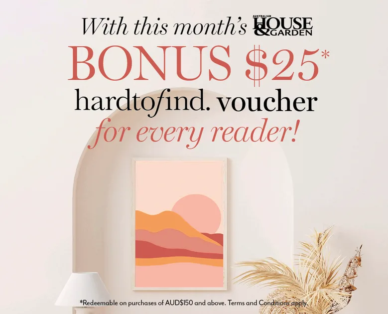 BONUS $25 hardtofind voucher with this month's magazine | Homes To Love